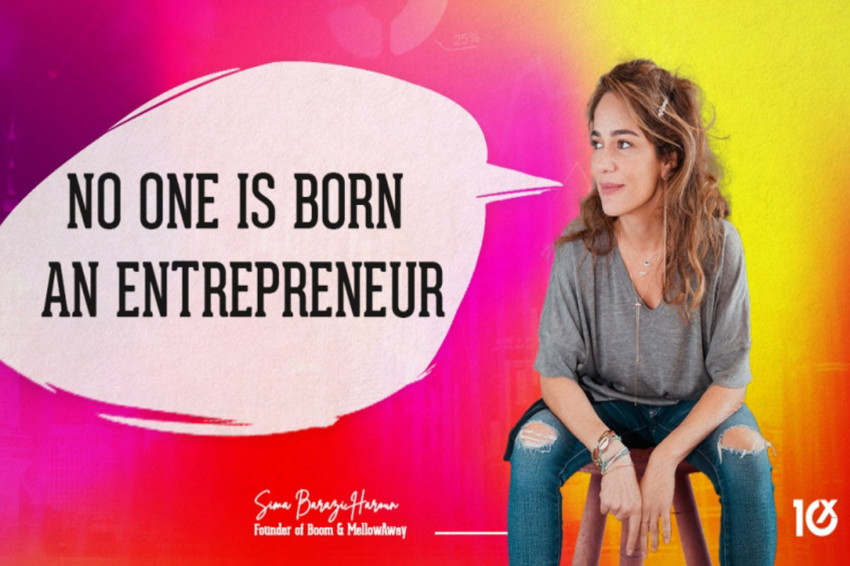 No one is born an entrepreneur